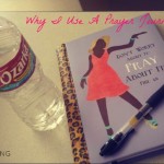 Why I Use A Prayer Journal